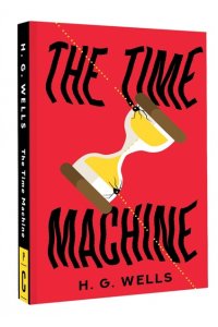 Wells H. G. The Time Machine