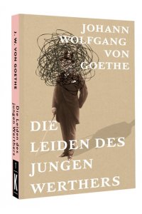 Goethe J. W. Die Leiden des jungen Werthers