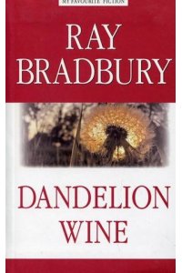 Вино из одуванчиков (Dandelion Wine)