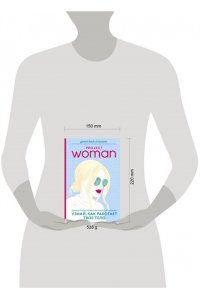 Project women. Тонкости настройки женского организма: узнай, как работает твое тело