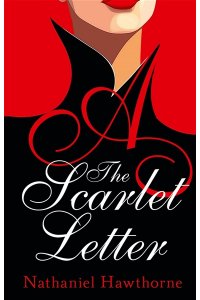 Hawthorne N. The Scarlet Letter