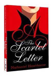 Hawthorne N. The Scarlet Letter