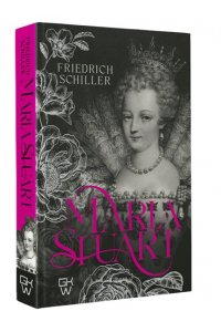 Schiller F. Maria Stuart