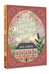 London Jack The Little Lady of the Big House = Маленькая хозяйка большого дома