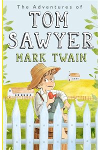Twain M. The Adventures of Tom Sawyer