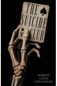 Stevenson Robert L. The Suicide Club = Клуб самоубийц