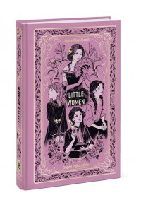 Louisa May Alcott Little Women. Вечные истории в оригинале