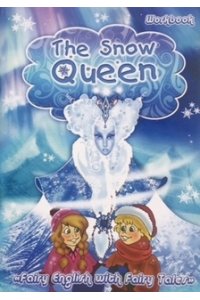 The Snow Queen. Снежная королева на английском языке (учебник+тетрадь+CD)