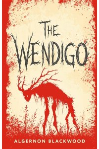 Blackwood A The Wendigo = Вендиго