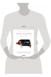 Джеймс Э. Pink Floyd Live: Неофициальный гид по величайшим концертам пионеров прог-рока