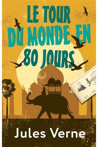 Verne J. Le Tour du Monde en 80 Jours