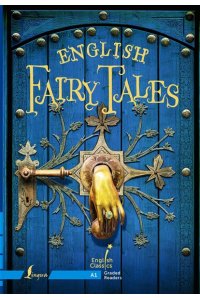 . English Fairy Tales. A1