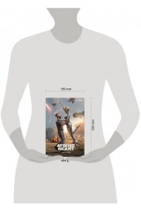 Хорф Х. Atomic Heart. Миссия: ХРАЗ