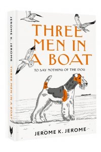 Jerome Jerome Klapka. Three Men in a Boat (To say Nothing of the Dog)