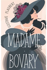 Flaubert G. Madame Bovary