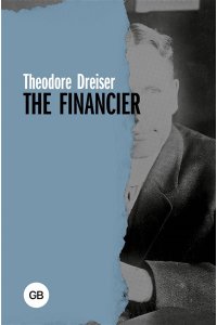 Dreiser Th. The Financier